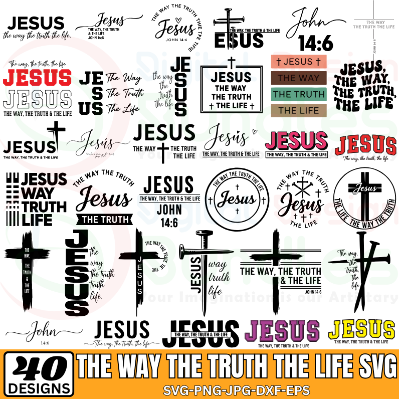 The Way The Truth The Life Svg Bundle